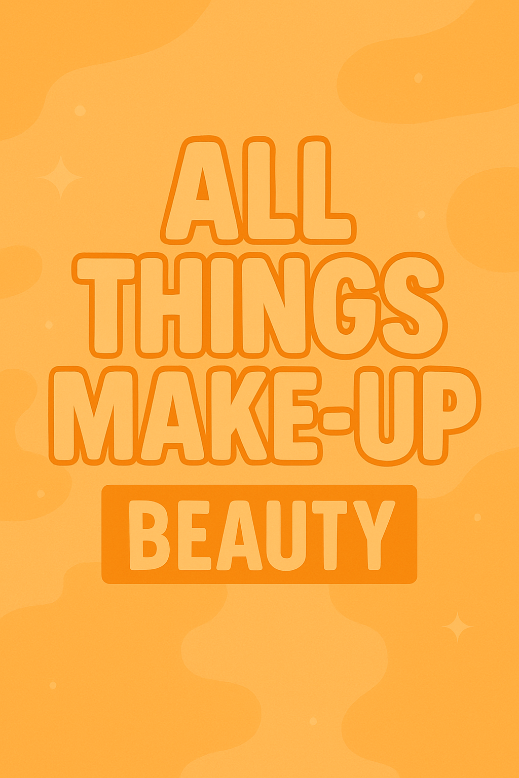 All things Make-Up